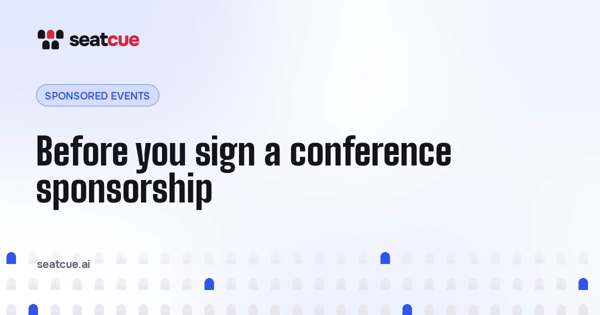 Before you sign a conference sponsorship